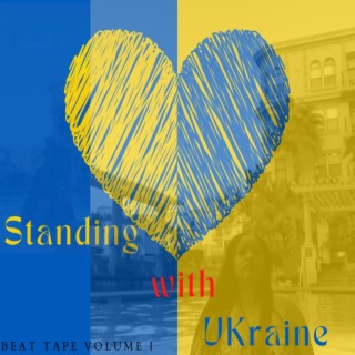 Standing with Ukraine: Beat Tape Volume I