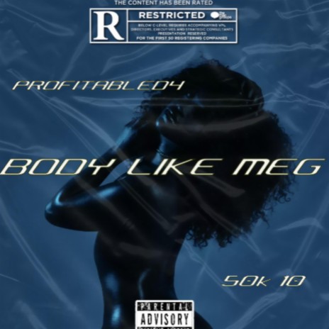 Body like meg ft. 50k 10 | Boomplay Music