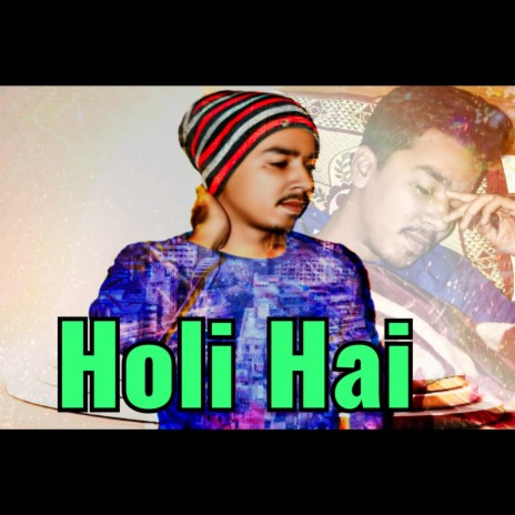 Holi Hai | Boomplay Music