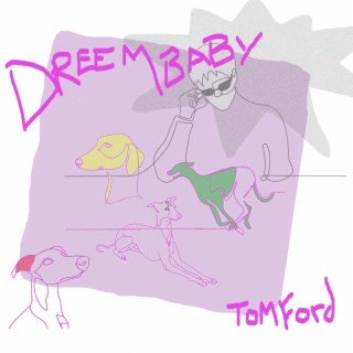 Dreembaby | Boomplay Music