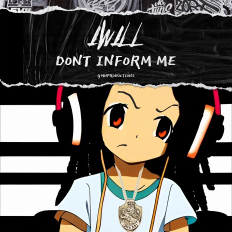 Dont Inform Me | Boomplay Music