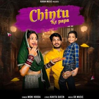 CHINTU KE PAPA