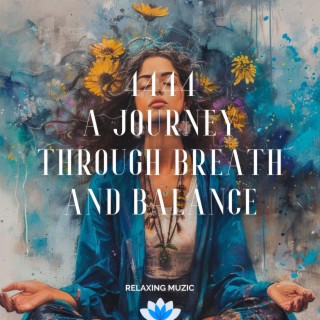 4444: A Journey Through Breath and Balance