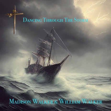 Dancing Through the Storm ft. Madison Walker | Boomplay Music