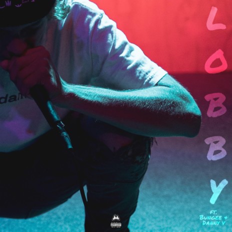 Lobby ft. BUNGEE & DannyV | Boomplay Music