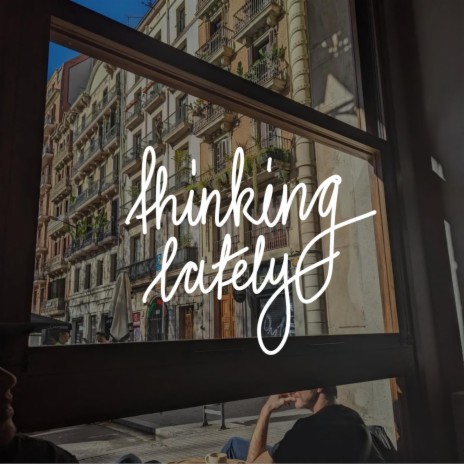 Thinking Lately ft. DannyChris & Aakash | Boomplay Music