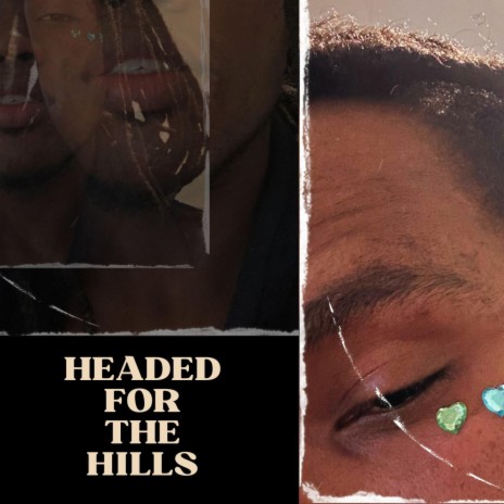 Headed For The Hills | Boomplay Music