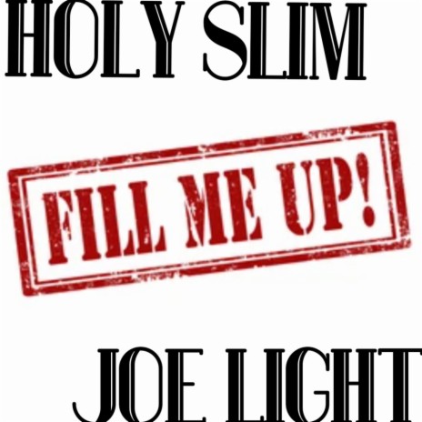 Fill Me Up ft. Joe Light
