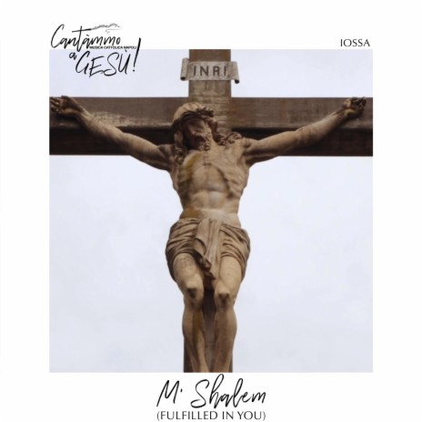 M' Shalem (Fulfilled in You) ft. Iossa