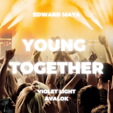 YOUNG TOGETHER ft. Violet Light Avalok | Boomplay Music