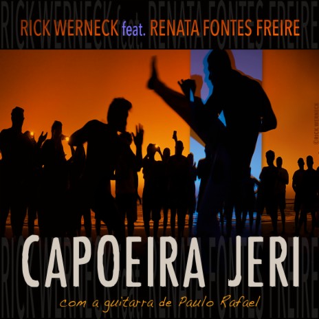 Capoeira Jeri ft. Renata Fontes Freire | Boomplay Music