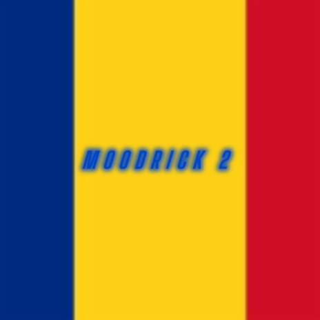 Moodrick 2 (Romanian version) | Boomplay Music