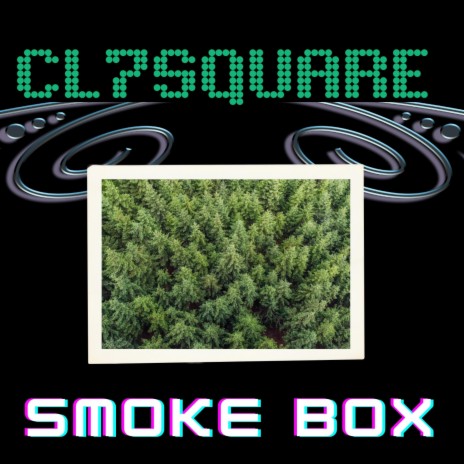 SMOKE BOX | Boomplay Music