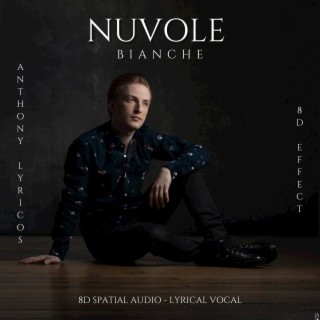 Nuvole Bianche (8D Spatial Audio - Lyrical Vocal)