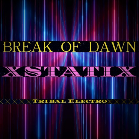 Break of Dawn | Boomplay Music