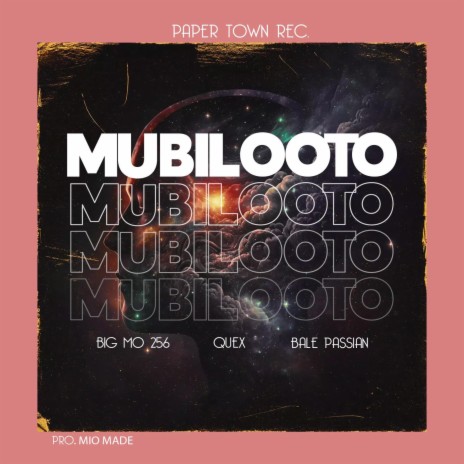 MUBILOOTO ft. QUEX MUSIC UG & BALE PASSIAN | Boomplay Music