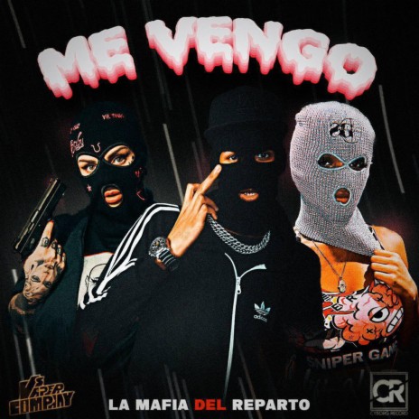 Me vengo ft. La Mafia del Reparto | Boomplay Music