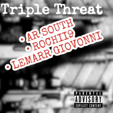 Triple Threat ft. Rochii9 & Lemarr Giovonni | Boomplay Music