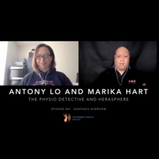 002 - Diastasis Overview with Antony Lo and Marika Hart