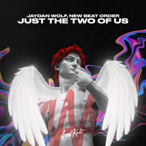 Just The Two Of Us ft. New Beat Order | Boomplay Music