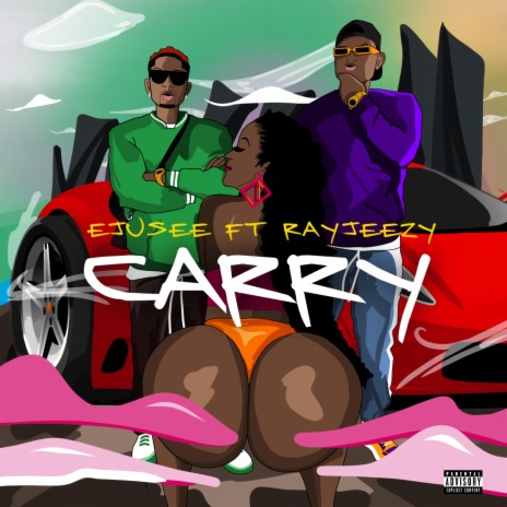Carry (feat. RayJeezy) | Boomplay Music