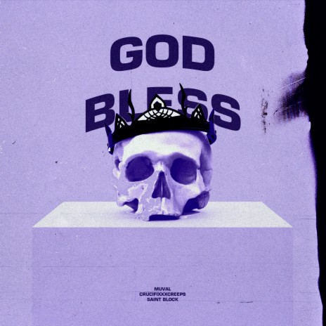 God Bless ft. CRUCIFIXXXCREEPS & Saint Block | Boomplay Music