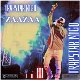 Trapstar Migo Zaazaa