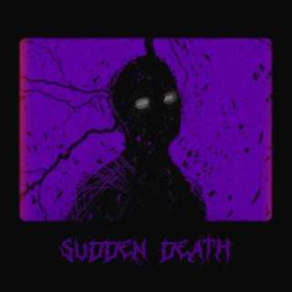 SUDDEN DEATH