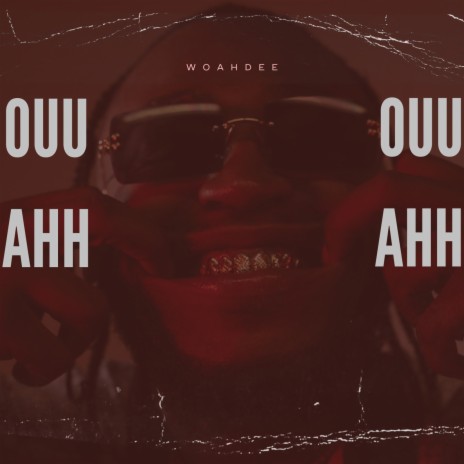 Ouu Ahh | Boomplay Music