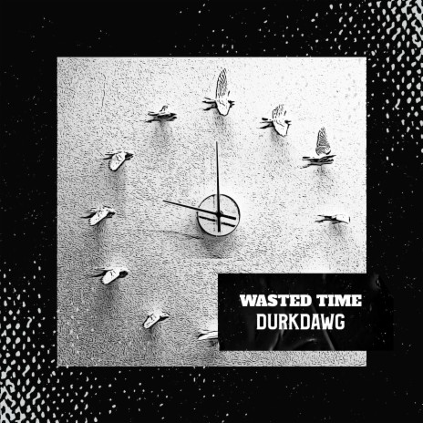 Wasted Time (Radio Edit) | Boomplay Music