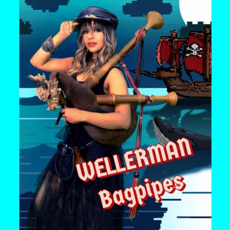 Wellerman Bagpipes | Boomplay Music