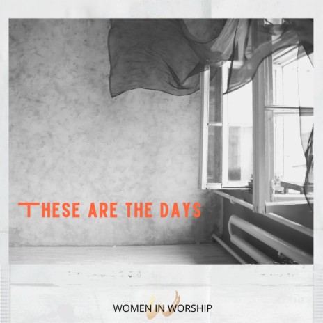 These Are The Days (feat. Bethany Barr Phillips, Leigh Bennett & Holly Salazar) | Boomplay Music