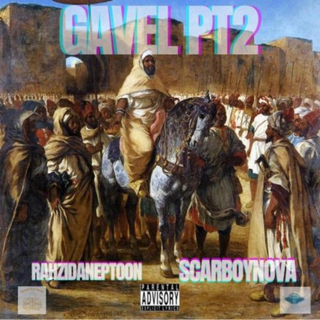 Gavel Pt. 2 ft. Scarboy Nova | Boomplay Music