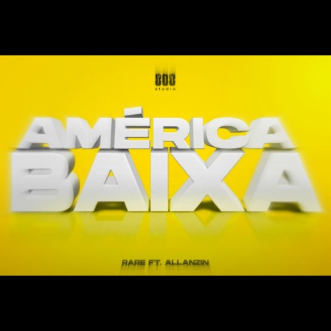 AMÉRICA BAIXA ft. Allanzin | Boomplay Music