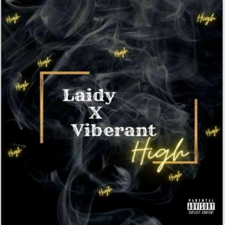 High ft. Laidy & Viberant | Boomplay Music