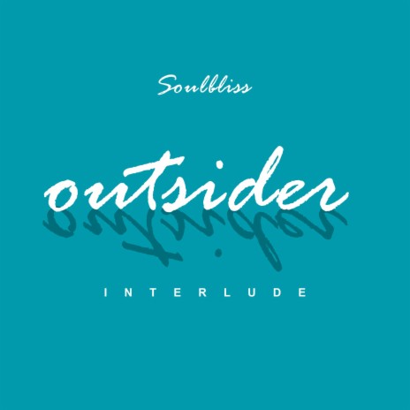 Outsider (interlude) | Boomplay Music