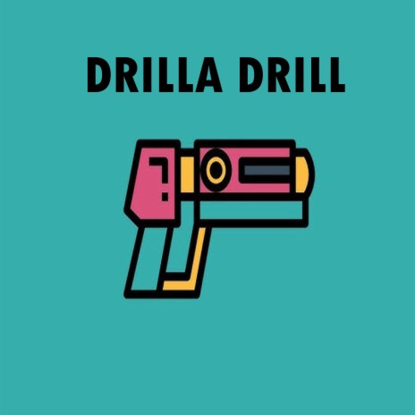 Drilla Drill | Boomplay Music