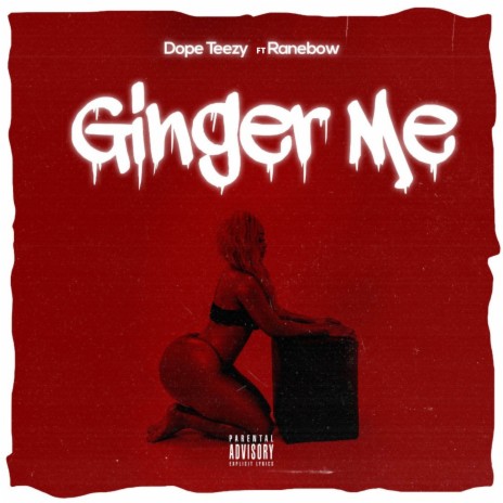 Ginger Me ft. Ranebow | Boomplay Music