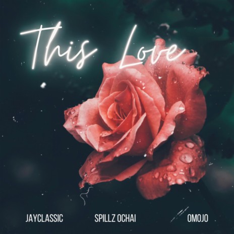 This Love ft. Omojo & Jayclassic | Boomplay Music