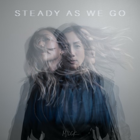 Steady As We Go | Boomplay Music