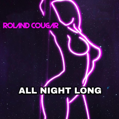 All Night Long | Boomplay Music