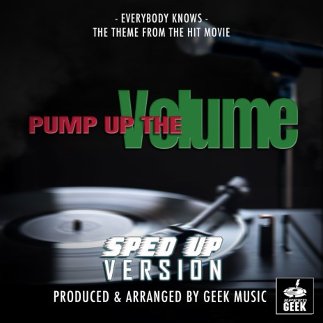 Everybody Knows (From Pump Up The Volume) (Sped-Up Version) | Boomplay Music