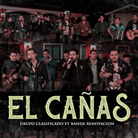 El Cañas (En Vivo) ft. Banda Renovacion | Boomplay Music