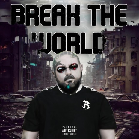 Break The World