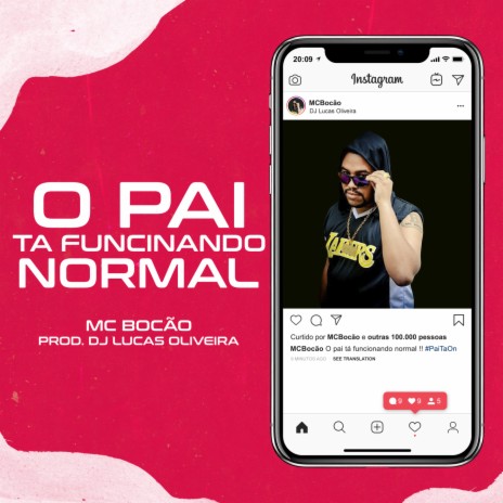 O Pai tá Funcionando Normal ft. DJ Lucas Oliveira | Boomplay Music