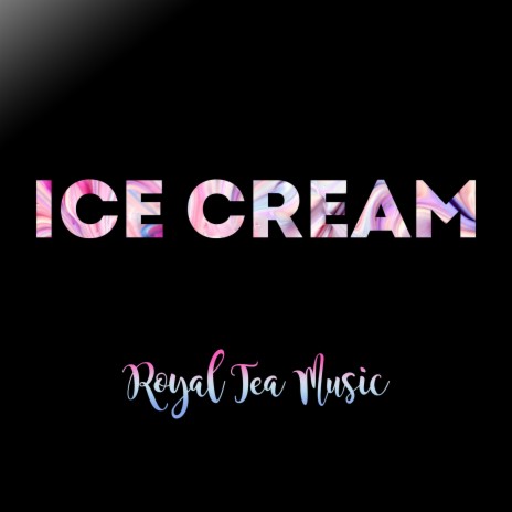 Ice Cream | Boomplay Music