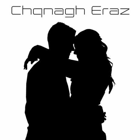 Chqnagh Eraz ft. Mariam