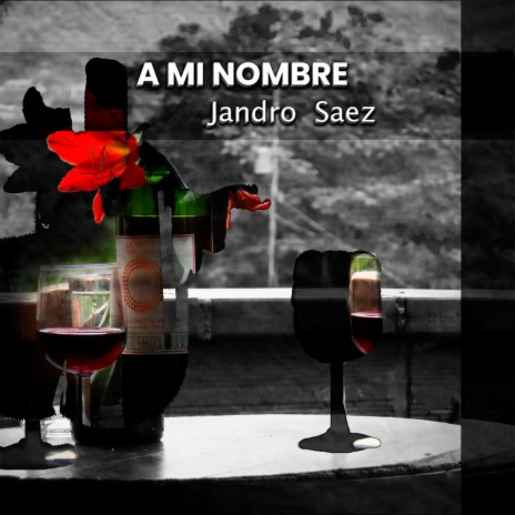 A Mi Nombre (Jandro Saez) | Boomplay Music