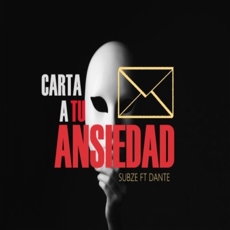 Carta a Tu Ansiedad ft. Dante | Boomplay Music