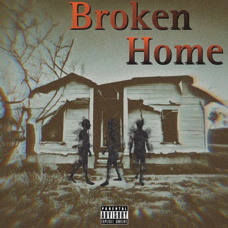 Broken Home | Boomplay Music